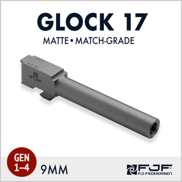 Glock 17 (Gen 1-4) Match-grade Pistol Barrels by F.J. Feddersen - Matte Finish