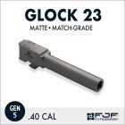 Glock 23 (Gen 5) Match-grade Pistol Barrels by F.J. Feddersen - Matte Finish